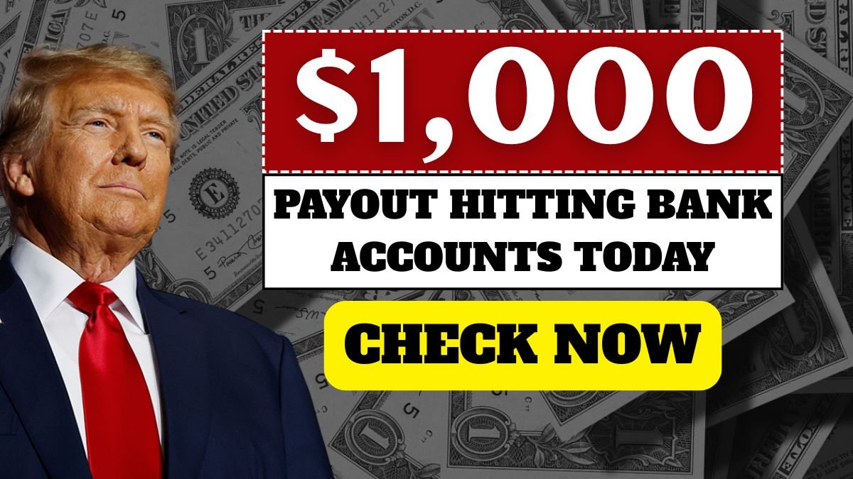 $1,000 Payout Hitting Bank Accounts Today