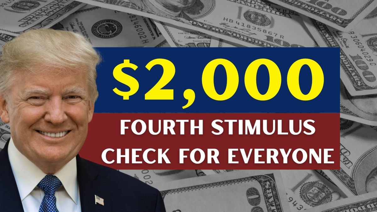$2,000 Fourth Stimulus Check for Everyone